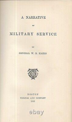 A NARRATIVE OF MILITARY SERVICE by General W. B. Hazen (1885 HC) Civil War