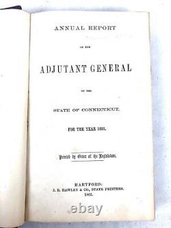 Annual Report Adjutant General Connecticut 1861/ 1866 Civil War National Guard