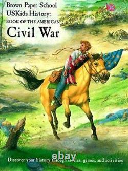 Book of the American Civil War (Brown Paper School Uskids History) VERY GOOD