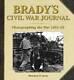 Bradys Civil War Journal Photographing The War, 1861-65 Hardcover Good