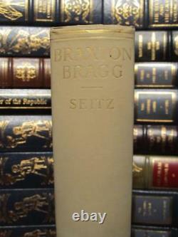 Braxton Bragg General Of The Confederacy First Edition 1924 CIVIL War