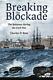 Breaking The Blockade The Bahamas During The Civil War, Ross, Charles D, Ver