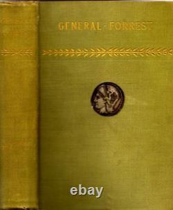 Capt J Harvey Mathes / General Forrest First Edition 1902 Civil War