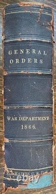 Civil War Bound Collection of General Orders and Circulars War Department 1866