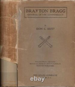 Don C Seitz / Braxton Bragg General of the Confederacy Signed 1st 1924 Civil War