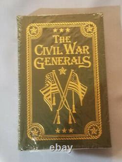 Easton Press The Civil War Generals by Robert I. Girardi, New in plastic wrap