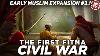 First Muslim Civil War Early Muslim Expansion Documentary