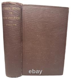 General Butler in New Orleans Parton 1864 SIGNED Goodall Civil War Antique Book