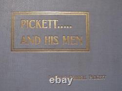 General George Pickett And His Men 1900 CIVIL War By Mrs. George Pickett