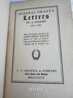 General Grant's Letters to a Friend (1897) Rare Original HC Civil War Book READ