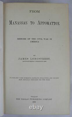 General James Longstreet FROM MANASSAS TO APPOMATTOX Civil War Robert E Lee 1896