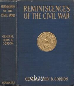 General John B Gordon / Reminiscences of the Civil War 1st ed 1903 Civil War