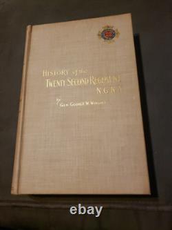 HISTORY OF THE 22nd REGIMENT Civil War to 1895 by General G W Wingate Military
