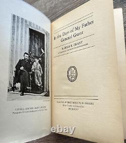 In the Days of My Father General Grant 1st Ed 1925 Jesse R Grant Civil War