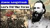 James Longstreet Lee S Old War Horse Full Biography And Documentary