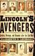 Lincoln's Avengers Justice, Revenge, And Reunion After The Civil War Leonard