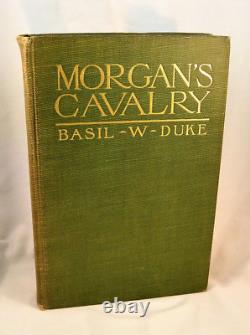MORGAN'S CAVALRY 1906 1st By Basil Duke Civil War Military Confederate General