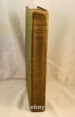 MORGAN'S CAVALRY 1906 1st By Basil Duke Civil War Military Confederate General