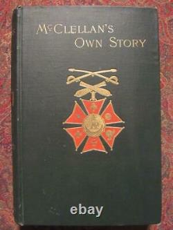 McCLELLAN'S OWN STORY 1887 GENERAL GEORGE McCLELLAN CIVIL WAR MEMOIR FINE