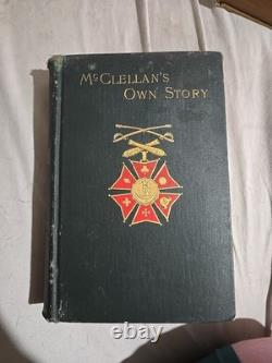 McCLELLAN'S OWN STORY GENERAL GEORGE McCLELLAN CIVIL WAR MEMOIR 1887 FIRST EDI