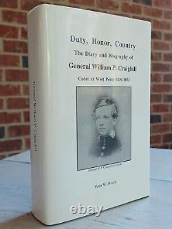Rare DUTY HONOR COUNTRY Diary of GENERAL WILLIAM CRAIGHILL Civil War BOOK Houck