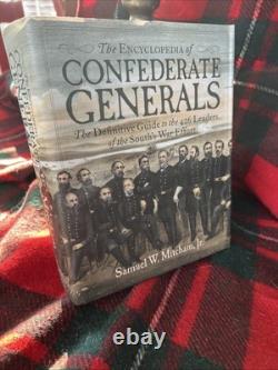 The Encyclopedia Of Confederate Generals The Definitive Guide To The 426 Leaders