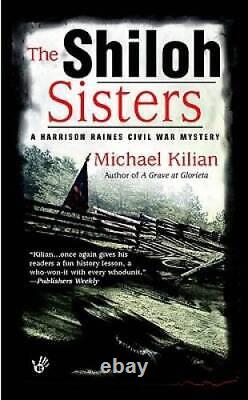 The Shiloh Sisters (Harrison Raines Civil War Mysteries, Book 5) VERY GOOD