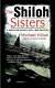 The Shiloh Sisters (harrison Raines Civil War Mysteries, Book 5) Very Good