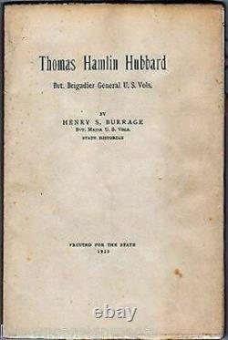 Thomas Hamlin Hubbard Civil War Brigadier General Antique Maine History Book