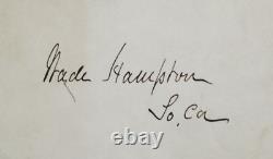 Wade Hampton, Signed Card, CIVIL War General, U. S. Senator, Governor S. C