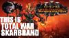 Warhammer 3 This Is Total War Skarbrand Livestream
